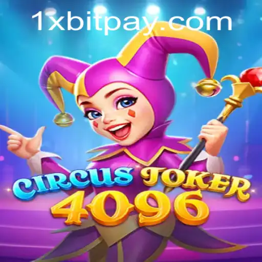 Exploring CircusJoker4096: A New Era of Gaming with 1xbit